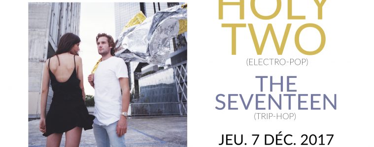 Holy Two + The Seventeen