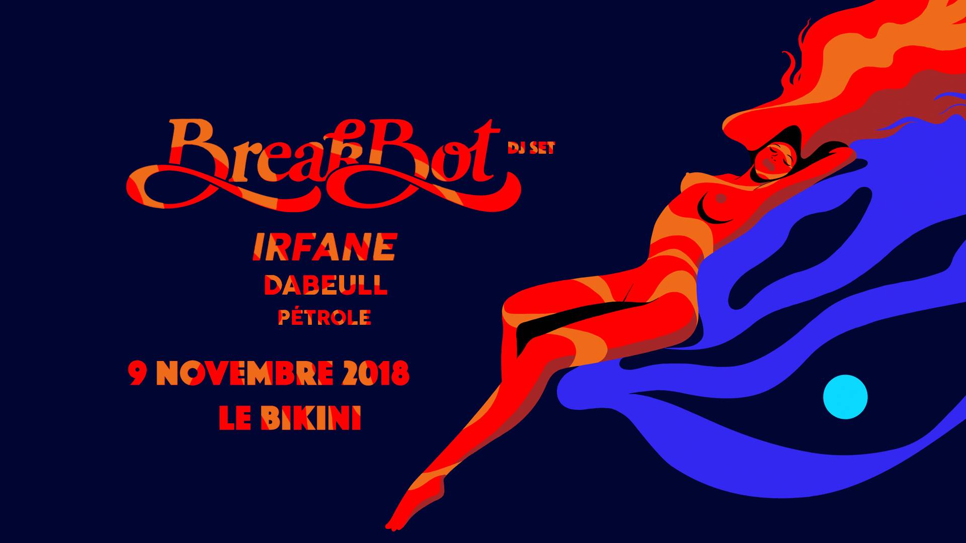 [TERMINÉ] BREAKBOT – LE BIKINI – Toulouse – 09.11.18