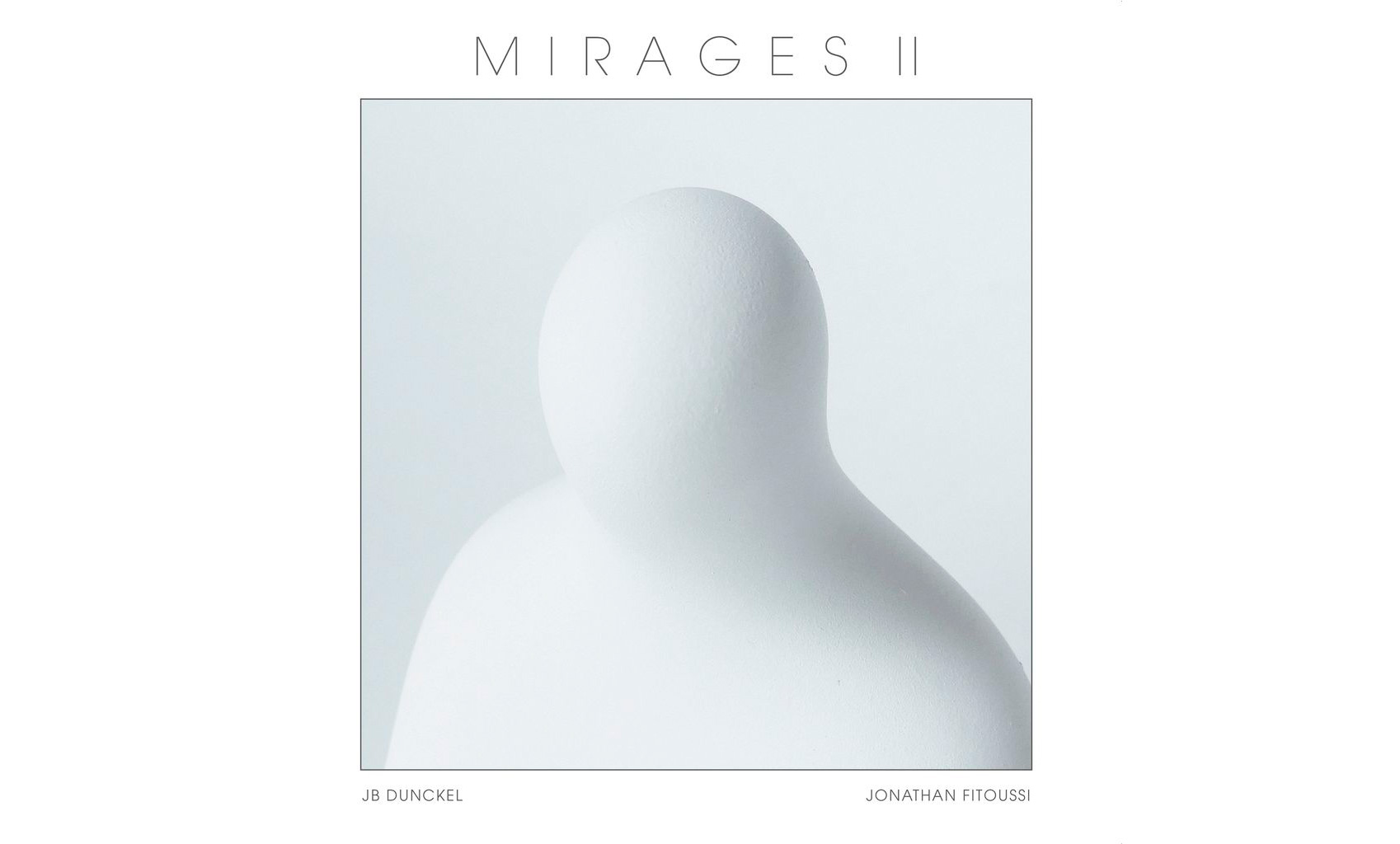 Mirages II – Jb Dunckel et Jonathan Fitoussi